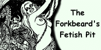 The Forkbeard's Fetish Pit